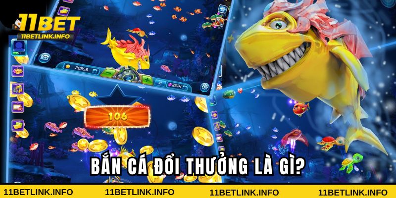 Bắn cá đổi thưởng là gì với tất tần tật những điều bạn chưa biết Bắn cá đổi thưởng là gì với tất tần tật những điều bạn chưa biết