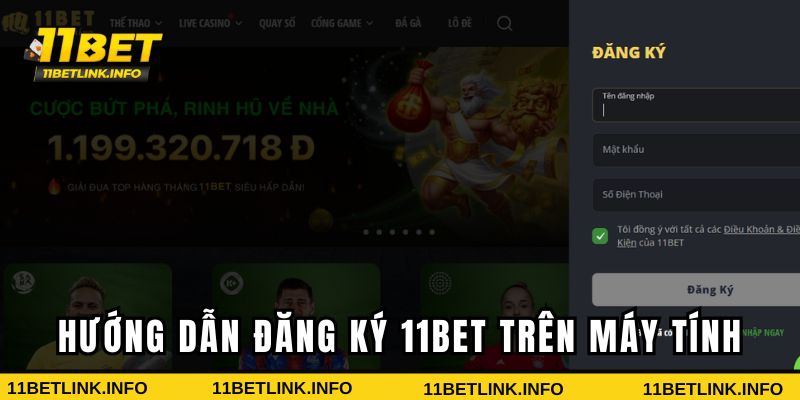 Hướng dẫn đăng ký 11BET trên máy tính Hướng dẫn đăng ký 11BET trên máy tính