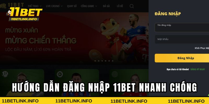 Hướng dẫn đăng nhập 11bet nhanh chóng Hướng dẫn đăng nhập 11bet nhanh chóng