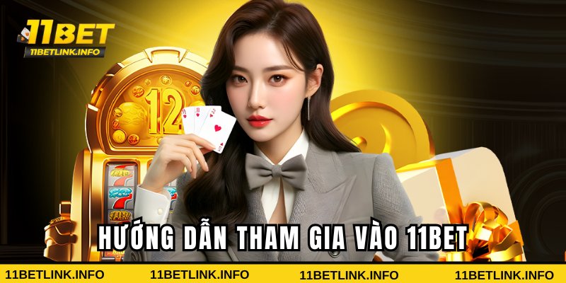 Hướng dẫn 11bet tham gia vào nhà cái Hướng dẫn 11bet tham gia vào nhà cái